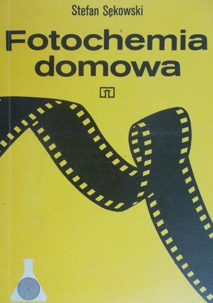 Sękowski Stefan - Fotochemia domowa
