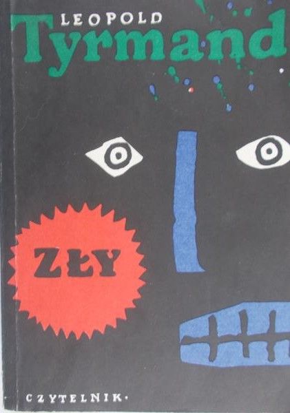 Tyrmand Leopold - Zły
