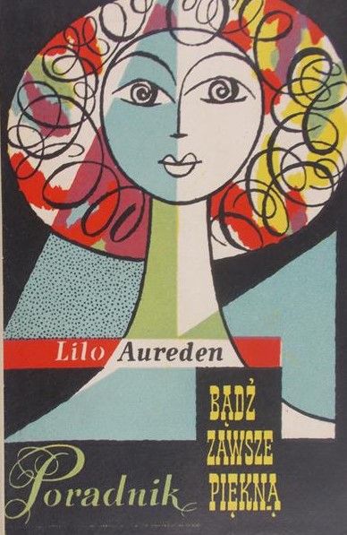 Lilo Aureden - Bądź zawsze piękną