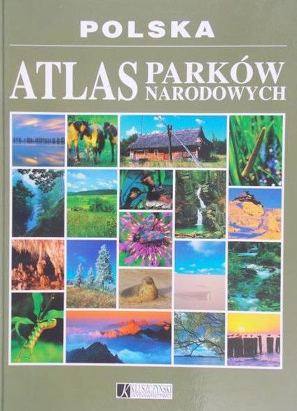 Kędzierska Monika - Atlas parków narodowych