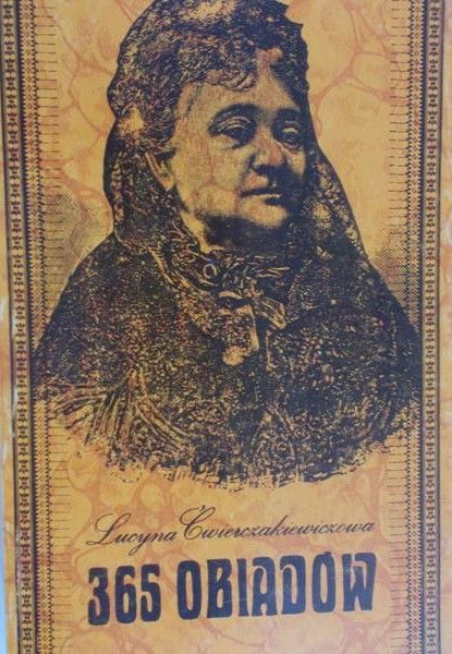 Ćwierczakiewiczowa Lucyna - 365 obiadów