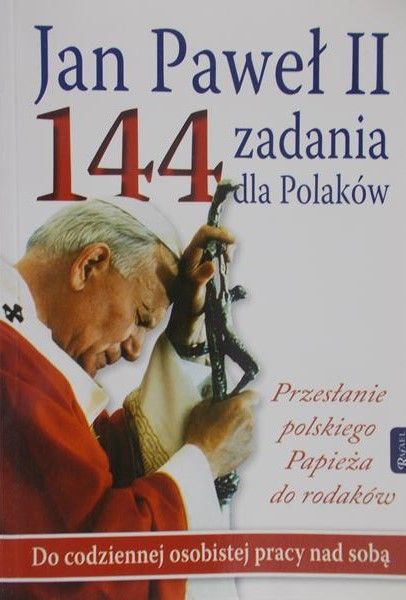 Jan Paweł II - 144 zadania dla Polaków