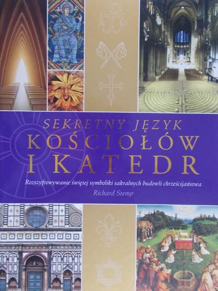 Stemp Richard - Sekretny Język Kościołów i Katedr