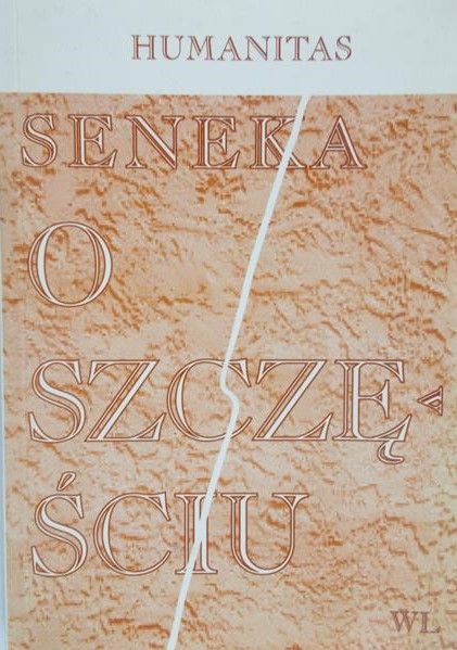 Seneka - O szczęściu