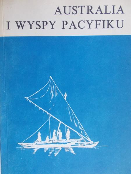 Pietraszek Edward (red.) - Australia i wyspy Pacyfiku
