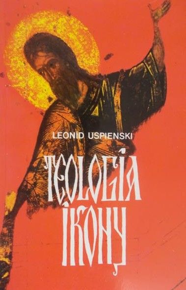 Uspienski Leonid  -  Teologia ikony
