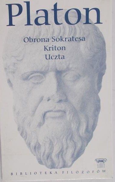Platon - Obrona Sokratesa, Kriton, Uczta