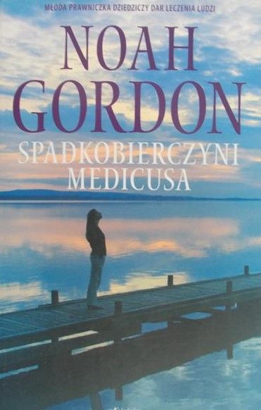 Gordon Noah - Spadkobierczyni Medicusa