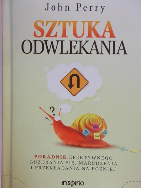 Perry John - Sztuka odwlekania