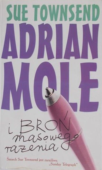 Townsend Sue - Adrian Mole i broń masowego rażenia