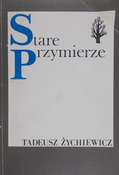 Żychiewicz Tadeusz - Stare Przymierze
