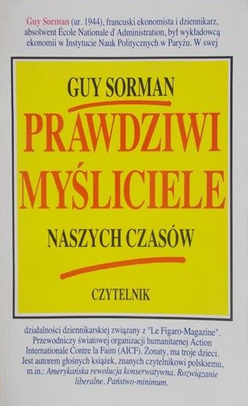 Sorman Guy - Prawdziwi myśliciele naszych czasów