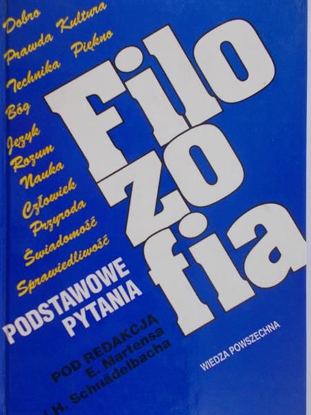 Martens E. (red.) - Filozofia. Podstawowe pytania