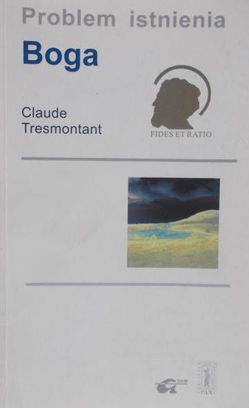Tresmontant Claude - Problem istnienia Boga
