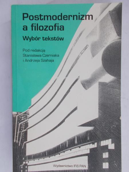 Czerniak Stanisław (red.) - Postmodernizm a filozofia