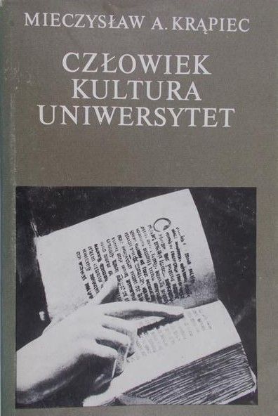 Krąpiec Mieczysław A. - Człowiek kultura uniwersytet