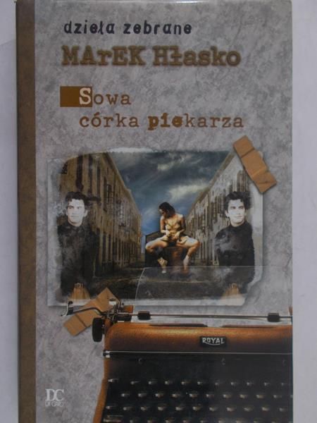 Hłasko Marek - Sowa, córka piekarza