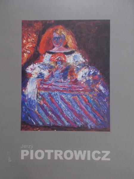 Piotrowicz Jerzy - Malarstwo, rysunek, grafika.