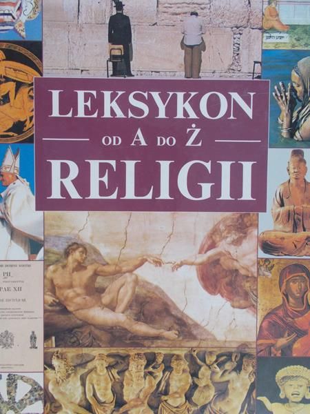 Zasieczna Bożena (red.) - Leksykon religii od A do Ż