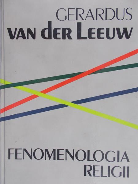 Leeuw Gerardus - Fenomenologia religii