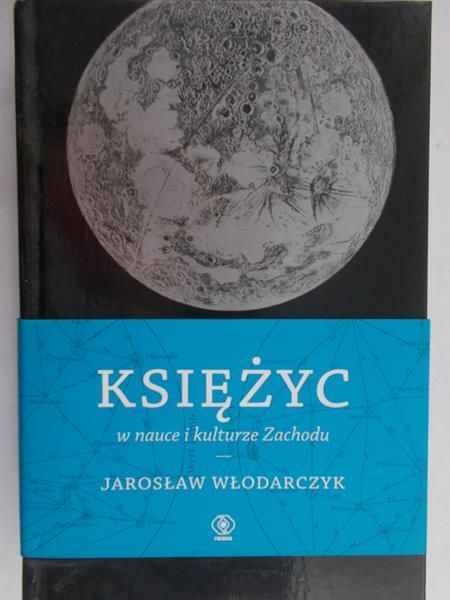 Włodarczyk Jarosław - Księżyc w nauce i kulturze Zachodu