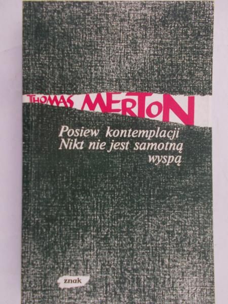 Merton Thomas - Posiew kontemplacji. Nikt nie jest samotną wyspą