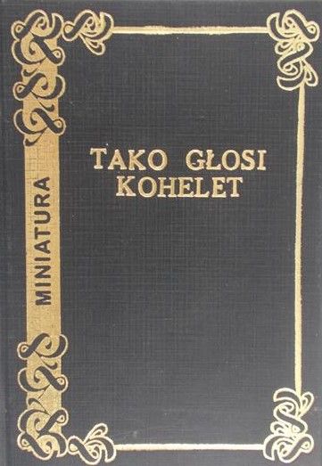 Milczarek Sylwester (przekł.) - Tako głosi Kohelet