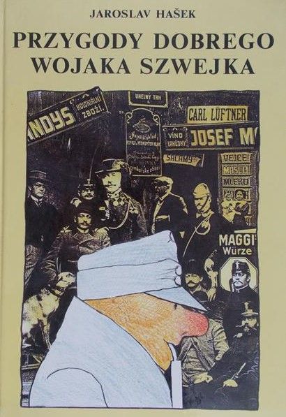 Hasek Jaroslav - Przygody dobrego Wojaka Szwejka