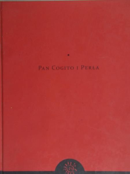 Herbert Zbigniew - Pan Cogito i Perła