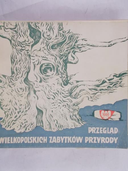 Iwanowski Czesław - Przegląd wielkopolskich zabytków przyrody