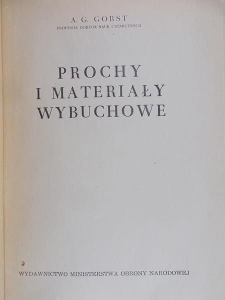Gorst A.G. - Prochy i materiały wybuchowe