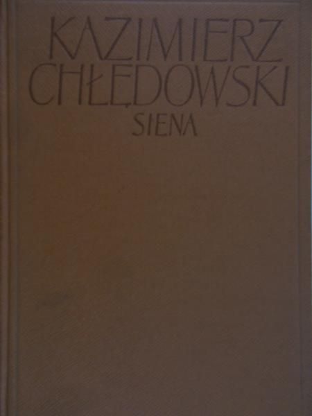 Chłędowski Kazimierz - Siena