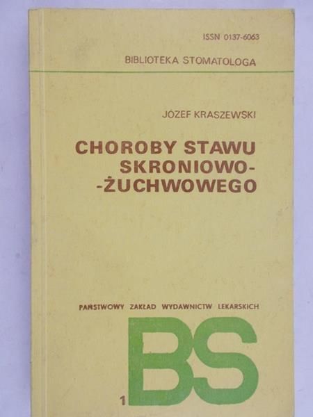Kraszewski Józef - Choroby stawu skroniowo-żuchwowego