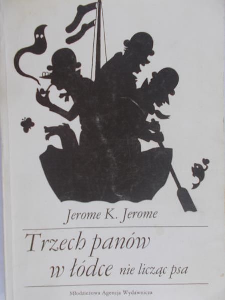 Jerome Jerome K. - Trzech panów w łódce nie licząc psa