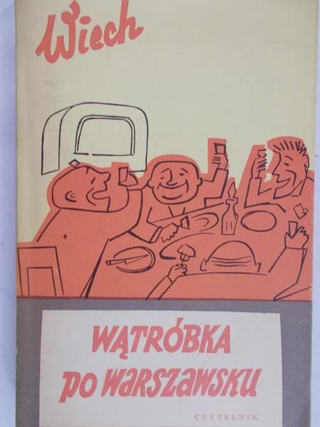 Wiech Stefan - Wątróbka po warszawsku