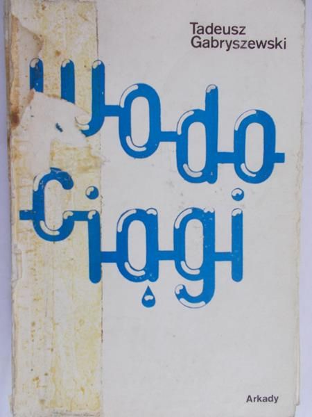 Gabryszewski Tadeusz - Wodociągi