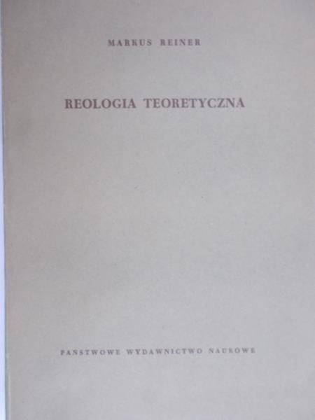 Reiner Markus - Reologia Teoretyczna
