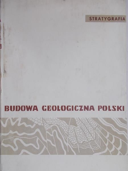 Sokołowski Stanisław - Budowa geologiczna Polski, Tom I