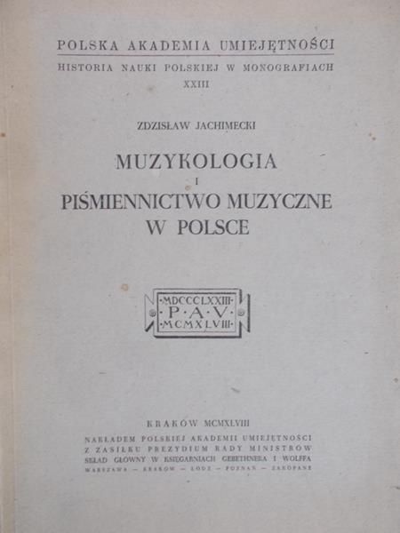 Jachimecki Zdzisław - Muzykologia Piśmiennictwo Muzyczne w Polsce