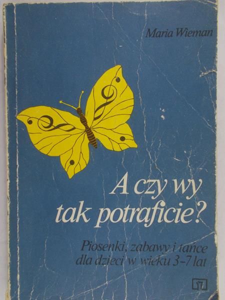 Wieman Maria - A czy wy tak potraficie?