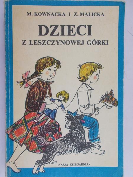 Kownacka Maria - Dzieci z Leszczynowej Górki