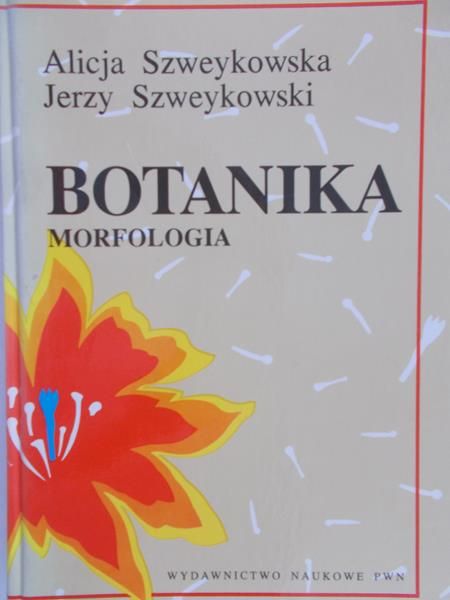 Szweykowska Alicja - Botanika. Morfologia