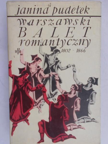 Pudełek Janina- Warszawski balet romantyczny