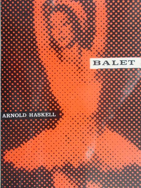 Haskell Arnold  - Balet