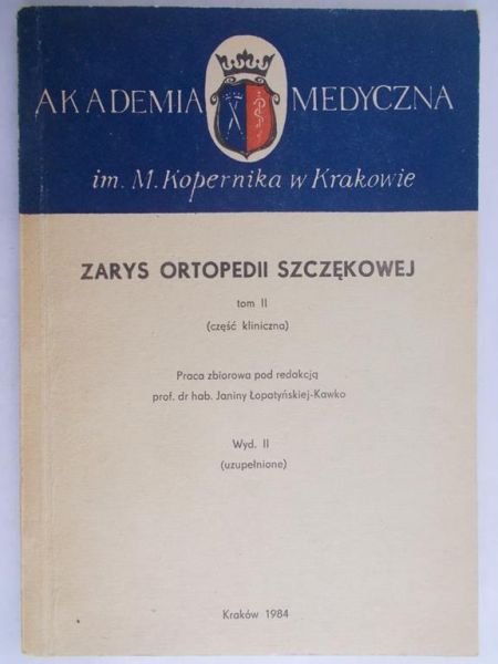 Łopatyńska-Kawko Janina - Zarys ortopedii szczękowej