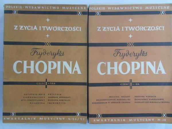 Z życia i twórczości Fryderyka Chopina, Część I-II, 1949 r.