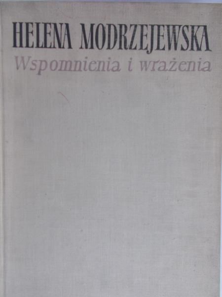 Modrzejewska Helena - Wspomnienia i wrażenia