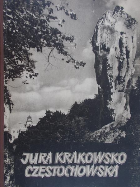 Pagaczewski Stanisław - Jura krakowsko-częstochowska