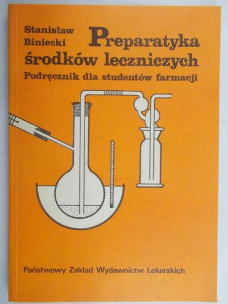 Biniecki Stanisław - Preparatyka środków leczniczych. Podręcznik dla studentów