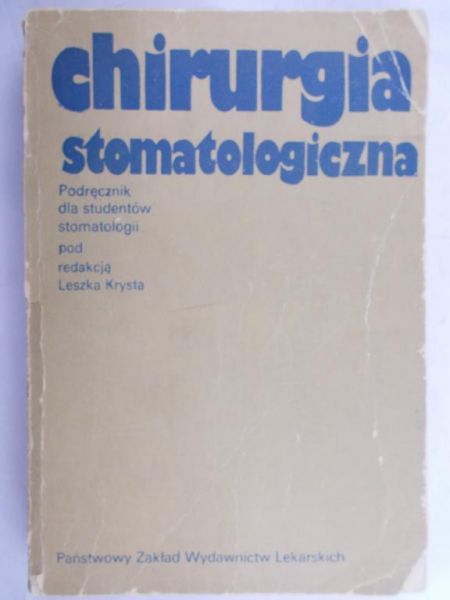 Krysta Leszek (red.) - Chirurgia stomatologiczna